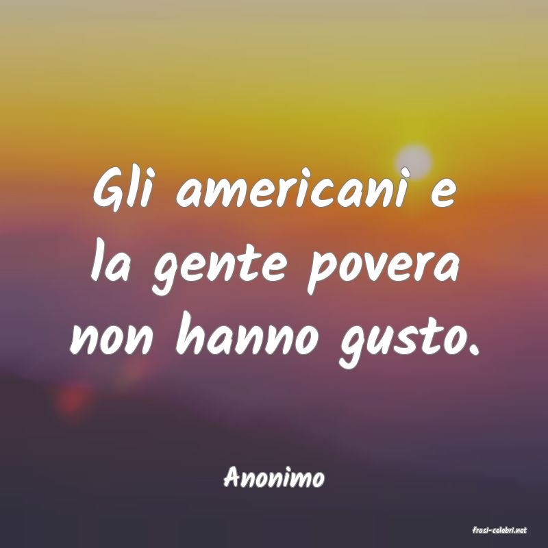 frasi di  Anonimo
