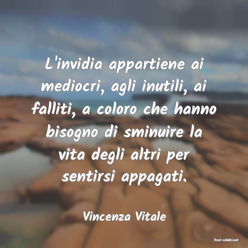 frasi di  Vincenza Vitale
