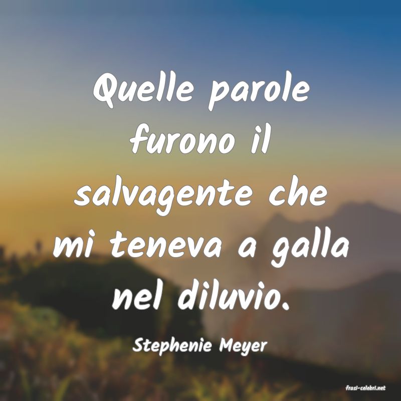 frasi di  Stephenie Meyer
