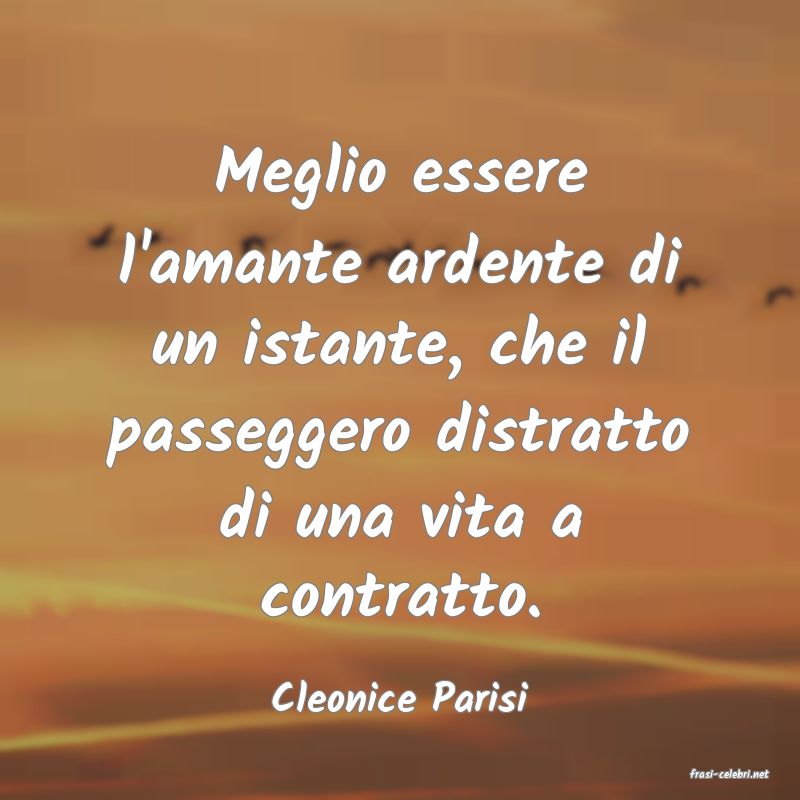 frasi di  Cleonice Parisi
