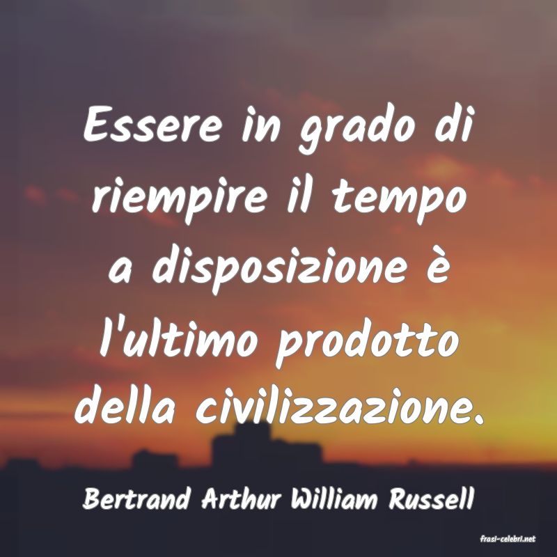 frasi di Bertrand Arthur William Russell