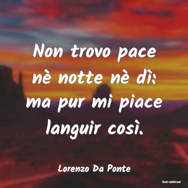 frasi di Lorenzo Da Ponte