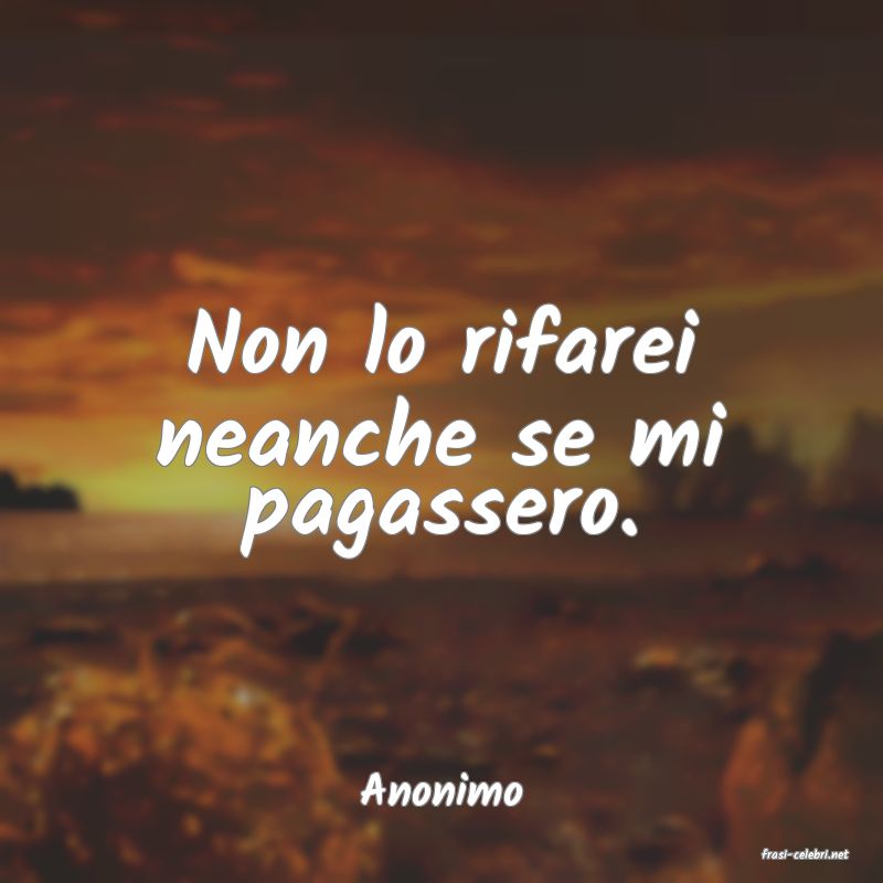 frasi di Anonimo