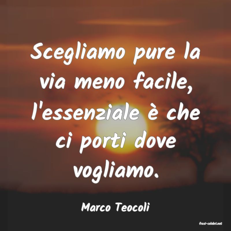 frasi di Marco Teocoli