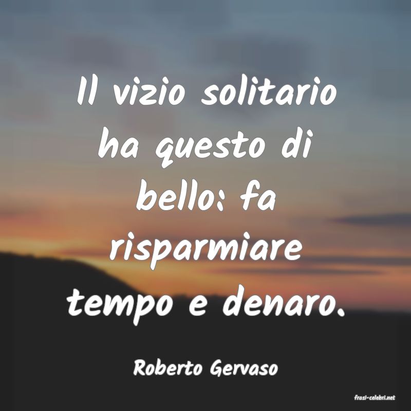 frasi di Roberto Gervaso
