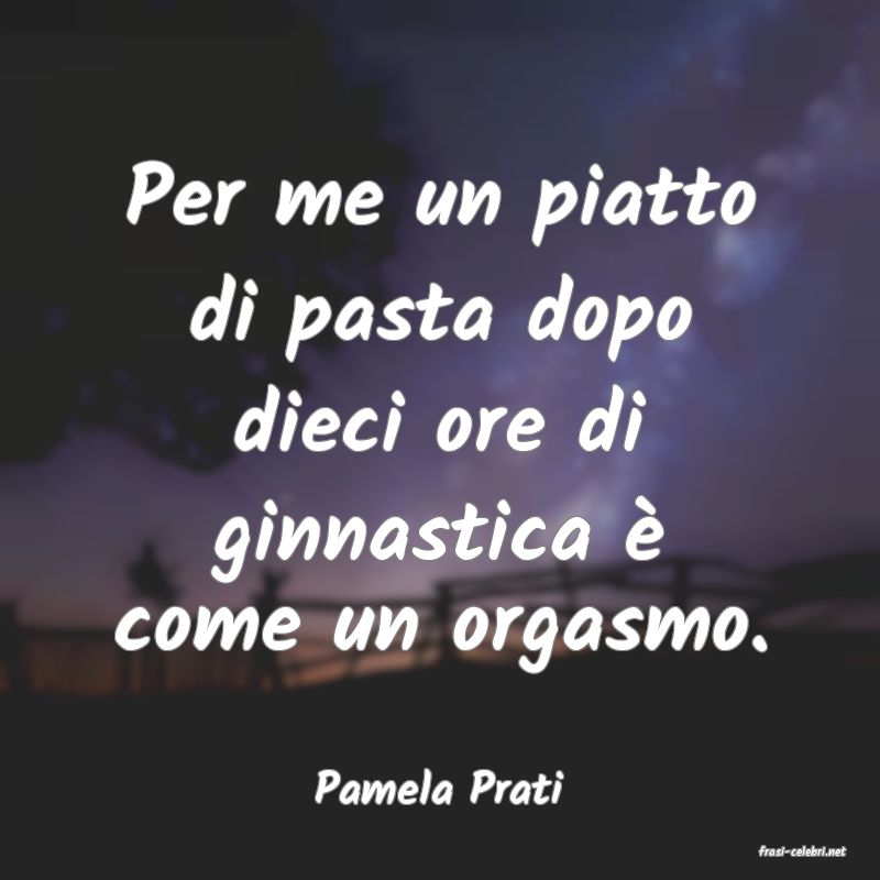 frasi di Pamela Prati