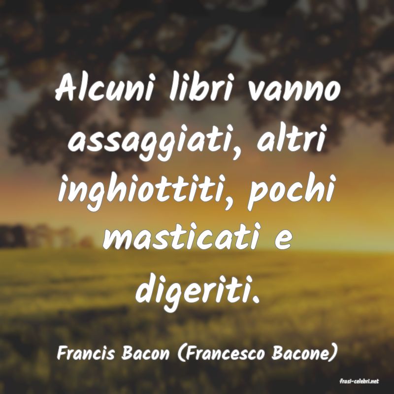 frasi di Francis Bacon (Francesco Bacone)