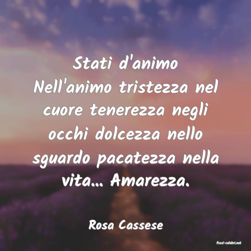 frasi di Rosa Cassese