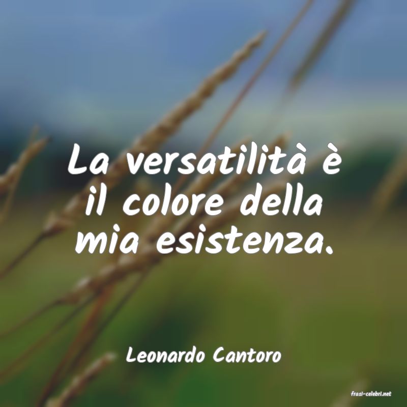 frasi di  Leonardo Cantoro
