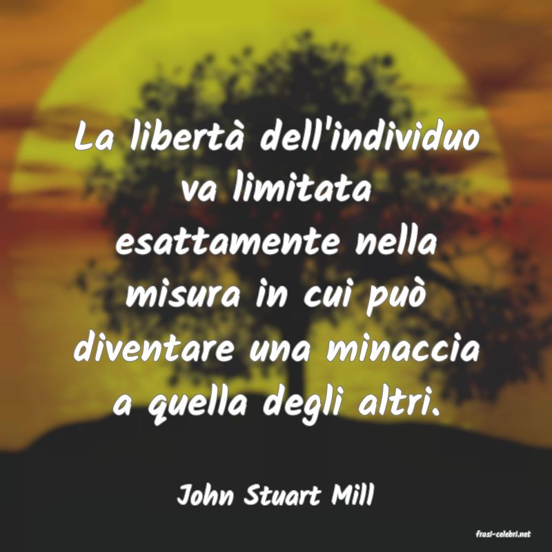 frasi di John Stuart Mill