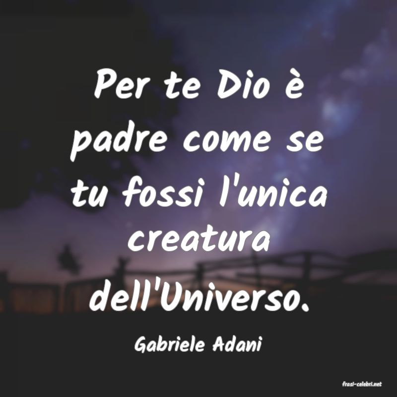 frasi di  Gabriele Adani
