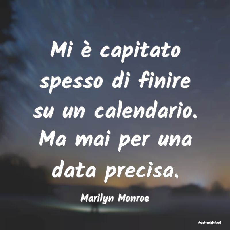 frasi di  Marilyn Monroe
