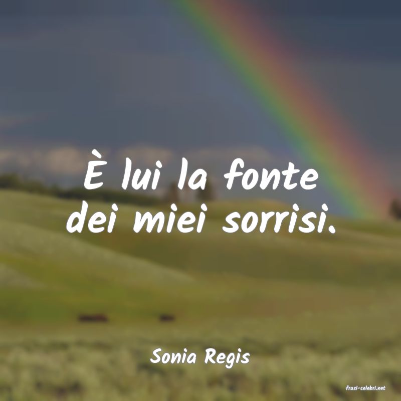 frasi di Sonia Regis