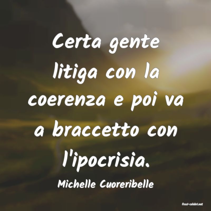 frasi di  Michelle Cuoreribelle
