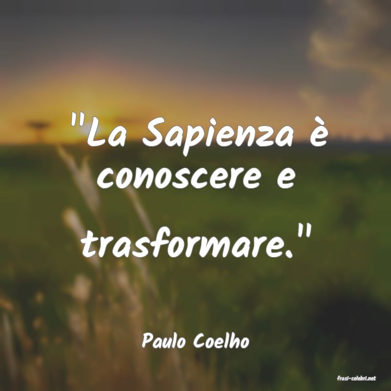 frasi di  Paulo Coelho
