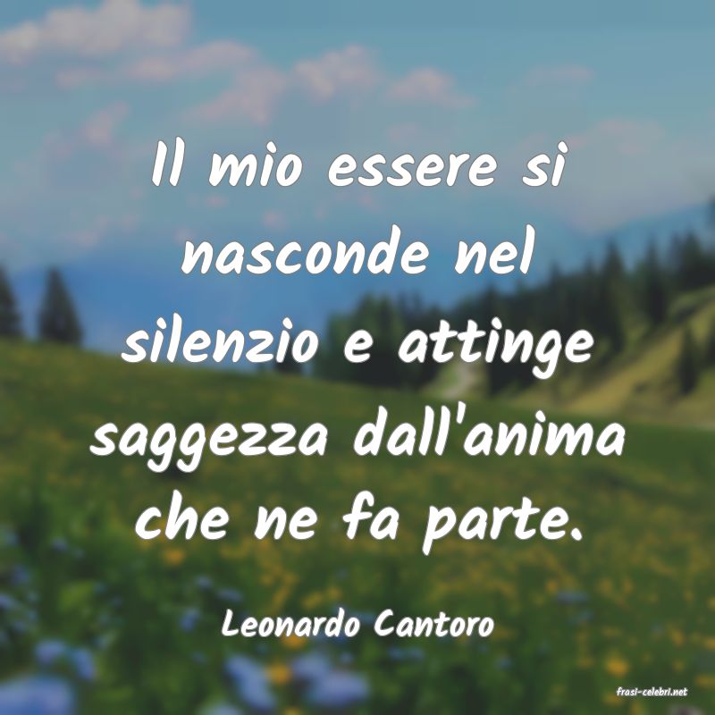 frasi di  Leonardo Cantoro
