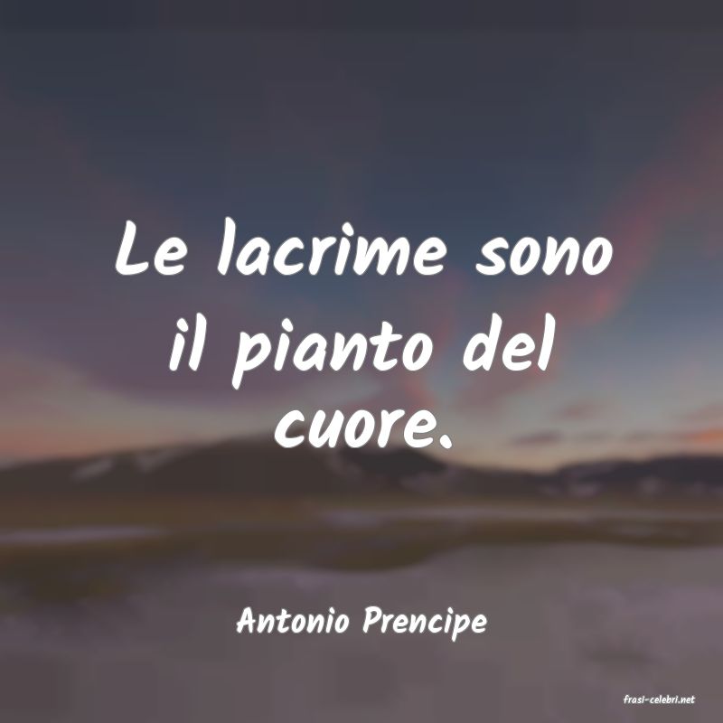 frasi di  Antonio Prencipe
