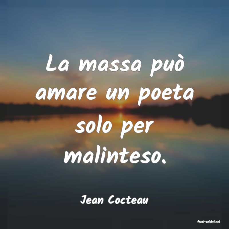 frasi di  Jean Cocteau
