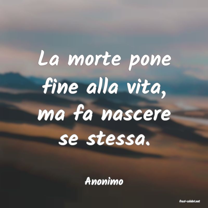 frasi di  Anonimo
