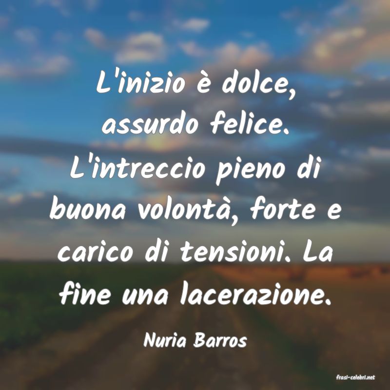 frasi di  Nuria Barros
