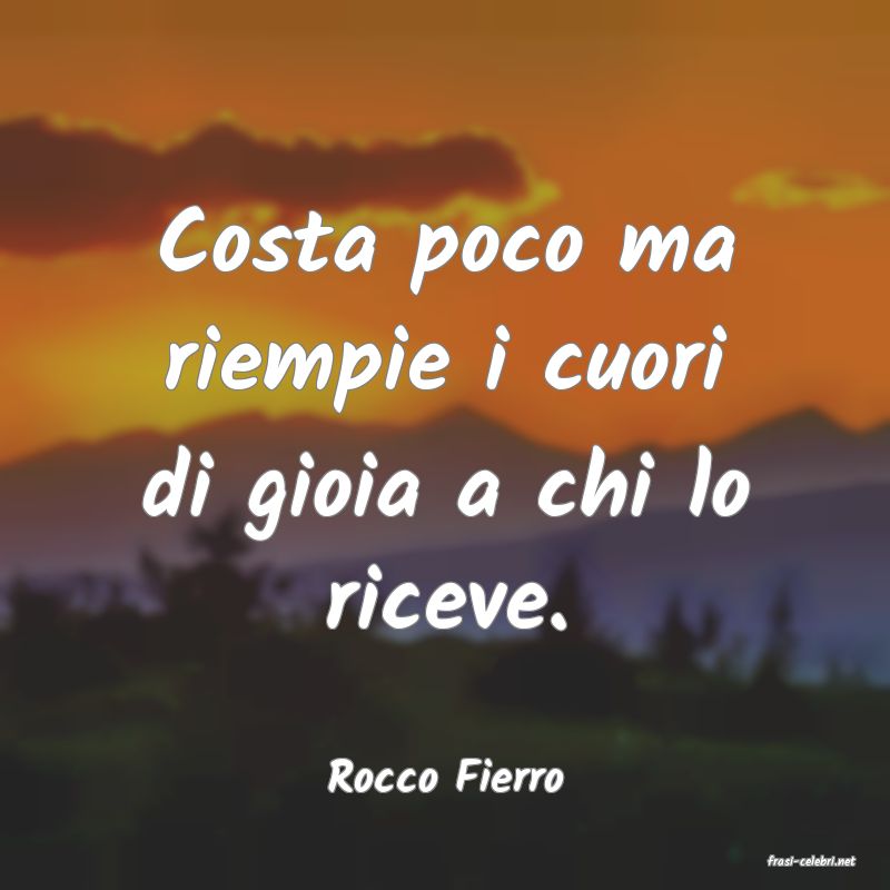 frasi di  Rocco Fierro
