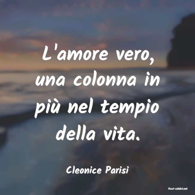 frasi di  Cleonice Parisi
