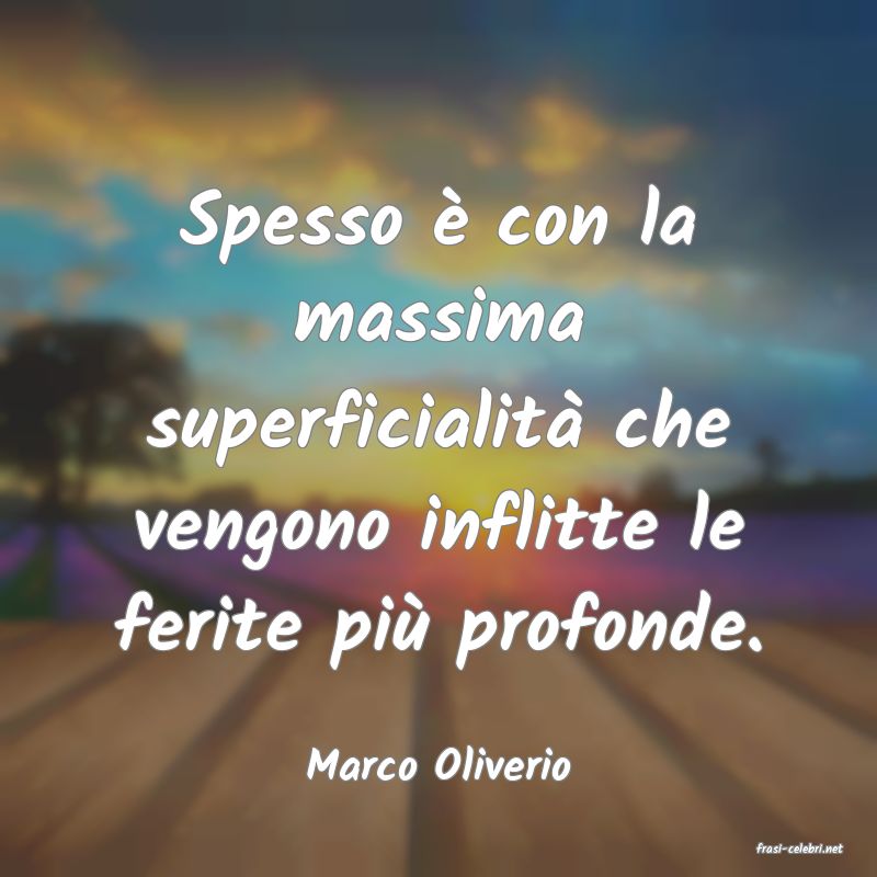 frasi di  Marco Oliverio
