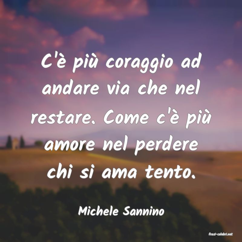 frasi di  Michele Sannino
