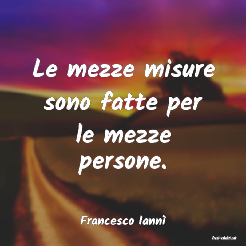frasi di Francesco Iann