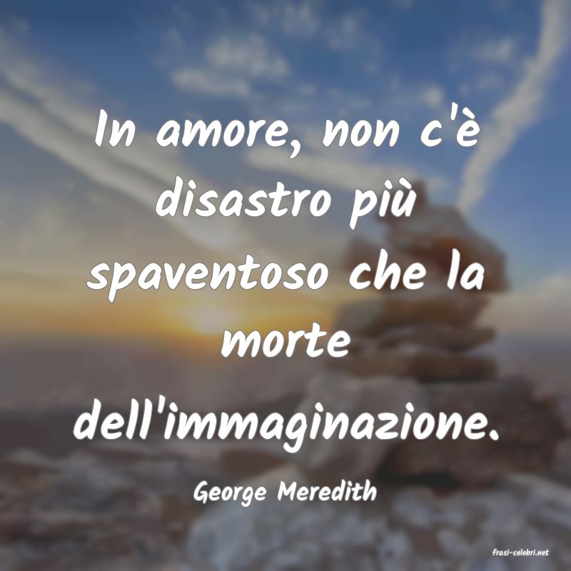 frasi di  George Meredith
