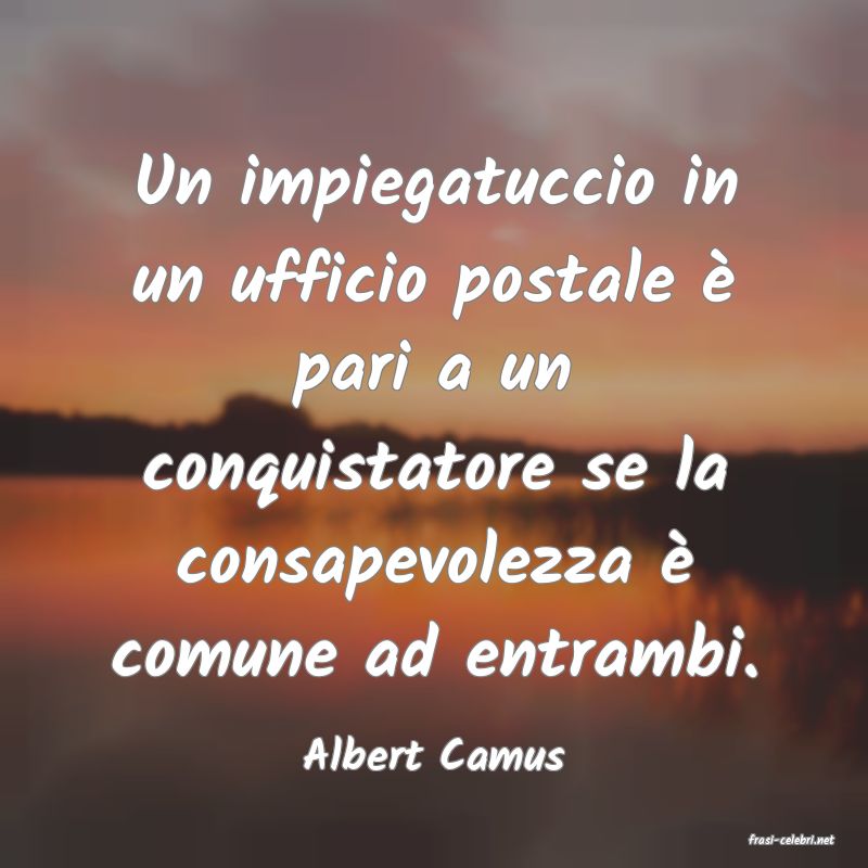 frasi di  Albert Camus
