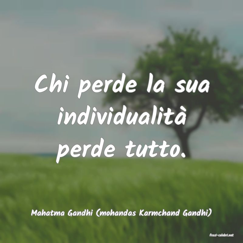 frasi di Mahatma Gandhi (mohandas Karmchand Gandhi)