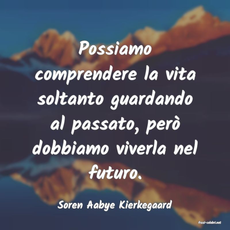 frasi di Soren Aabye Kierkegaard