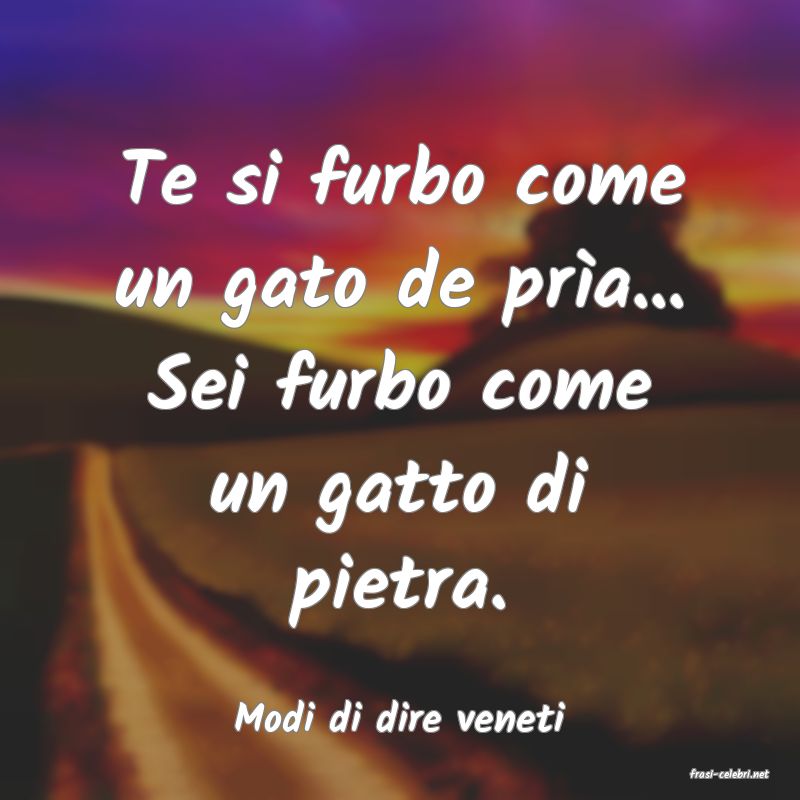 frasi di Modi di dire veneti