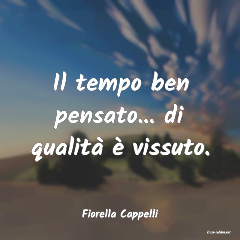 frasi di Fiorella Cappelli