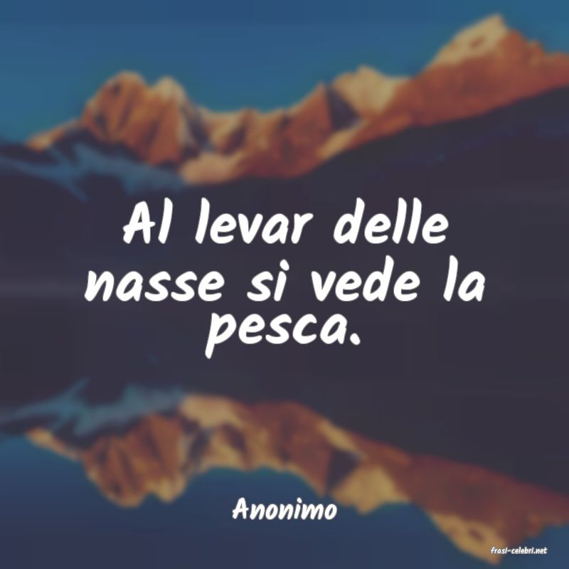 frasi di Anonimo