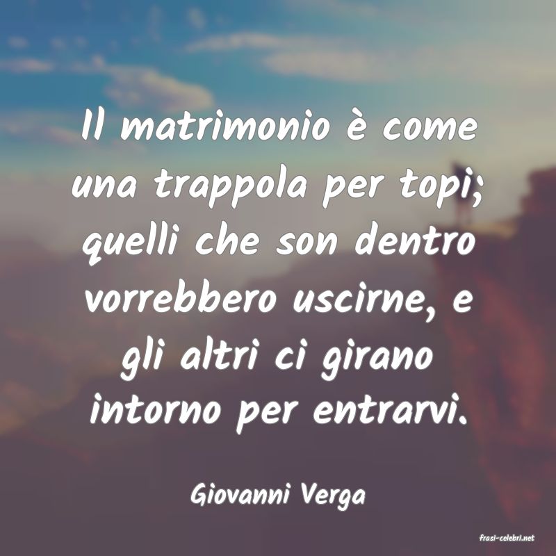 frasi di Giovanni Verga