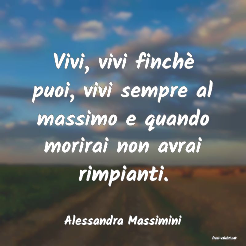 frasi di Alessandra Massimini
