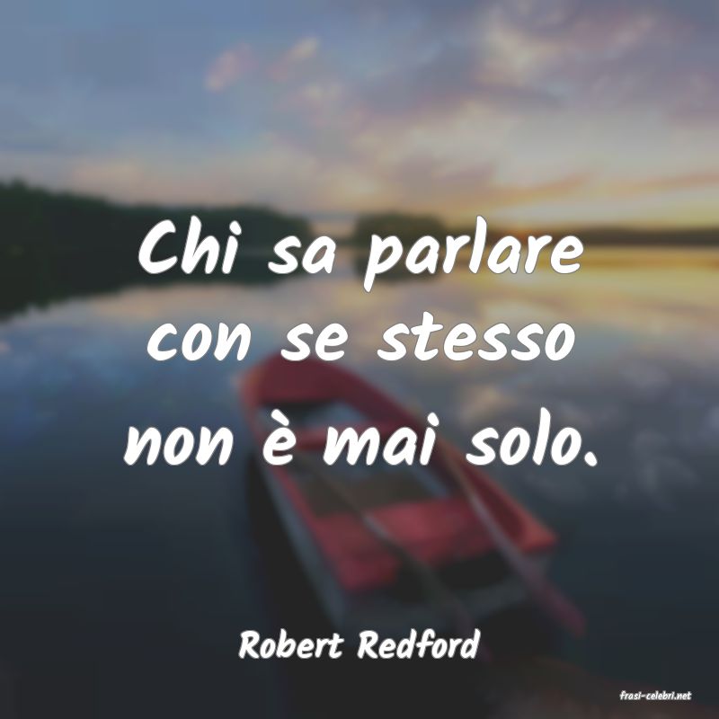 frasi di Robert Redford