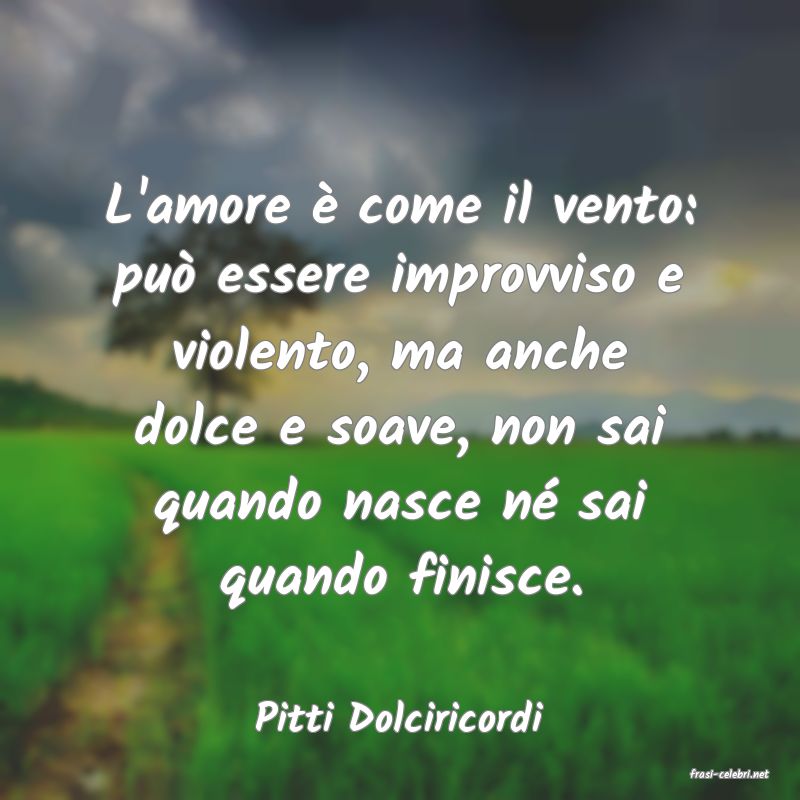 frasi di Pitti Dolciricordi