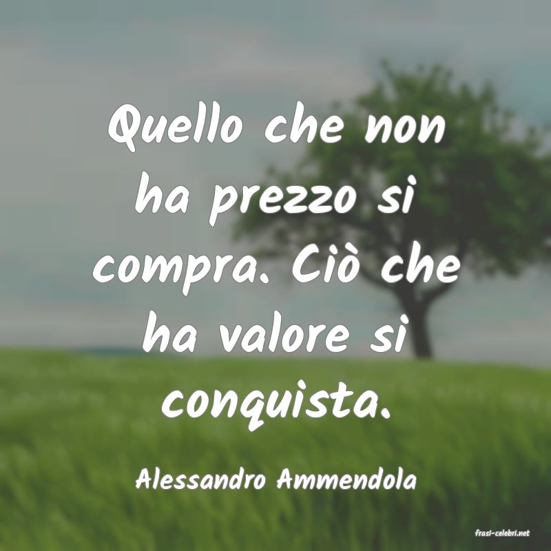 frasi di  Alessandro Ammendola
