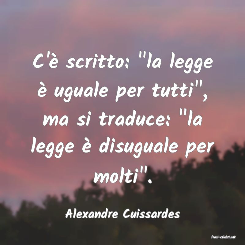 frasi di  Alexandre Cuissardes
