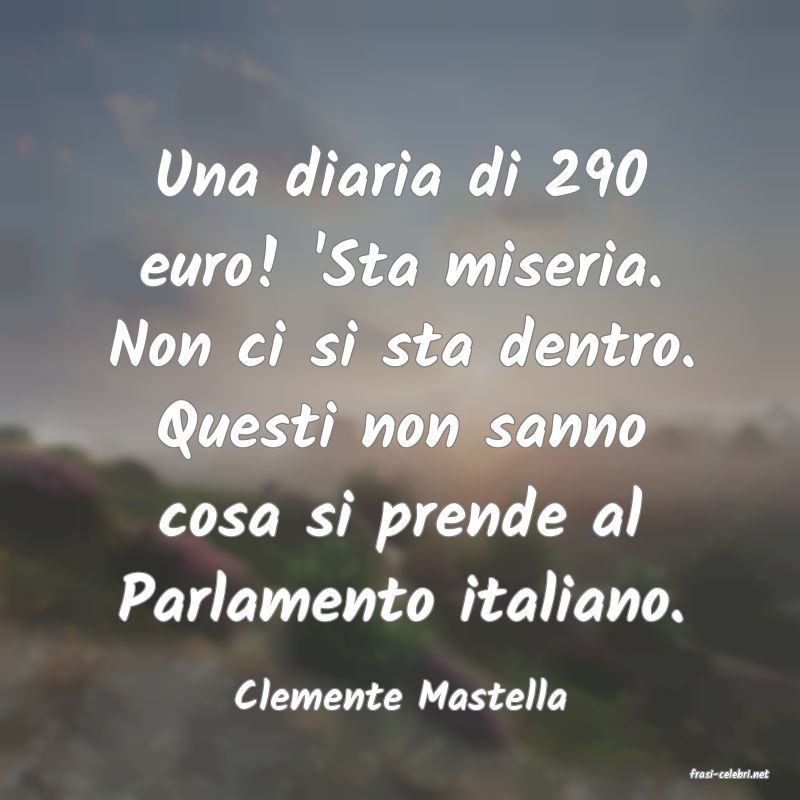 frasi di  Clemente Mastella

