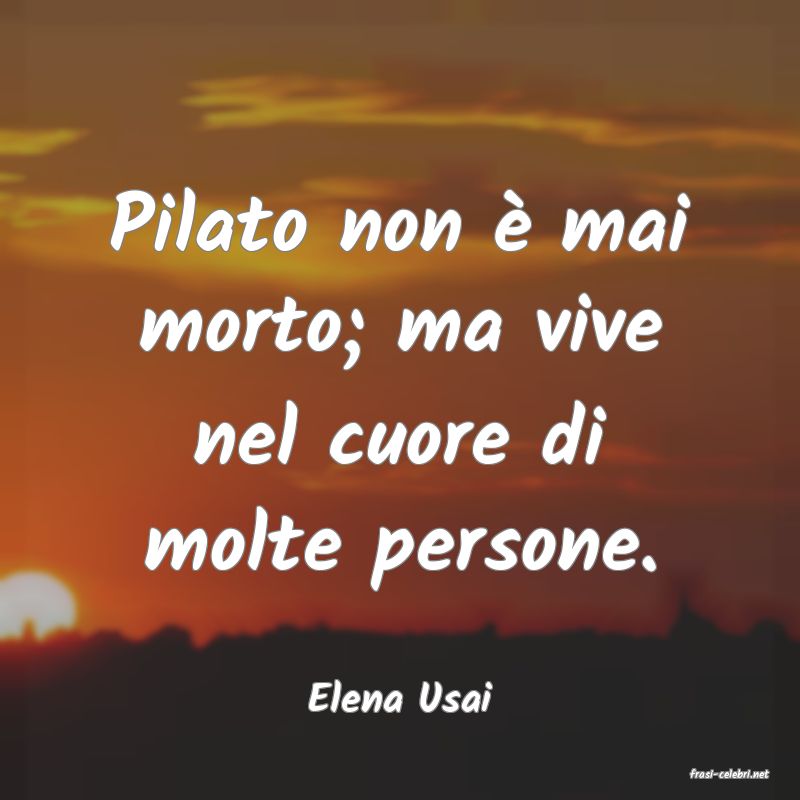 frasi di  Elena Usai

