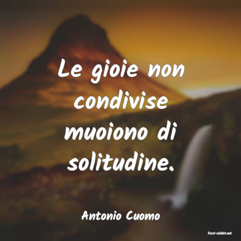 frasi di Antonio Cuomo