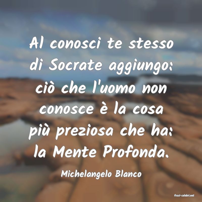 frasi di  Michelangelo Blanco
