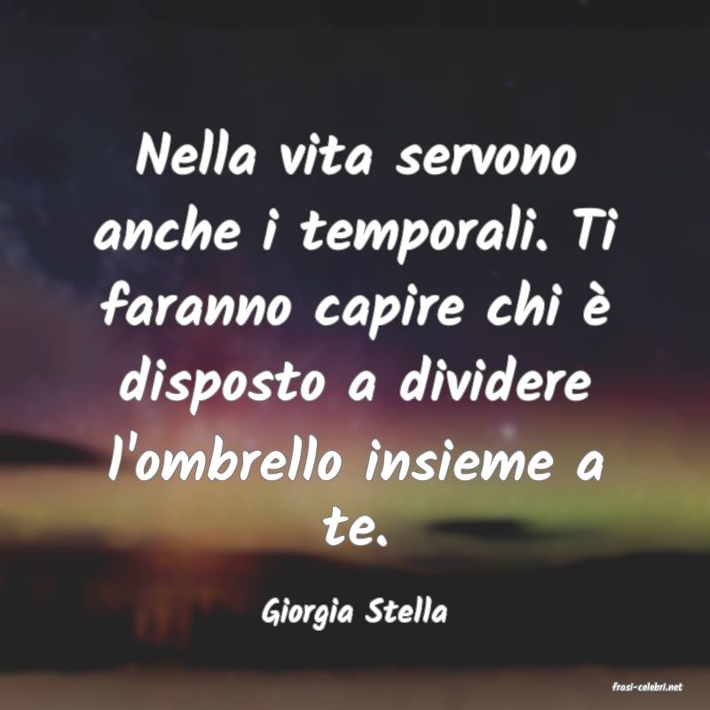 frasi di  Giorgia Stella
