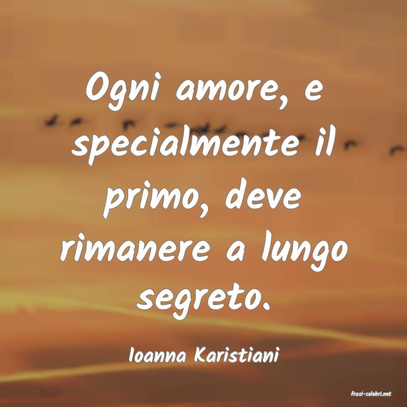 frasi di  Ioanna Karistiani
