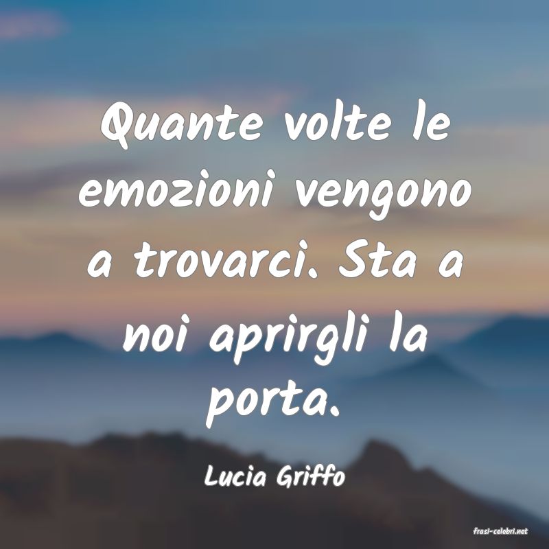 frasi di  Lucia Griffo
