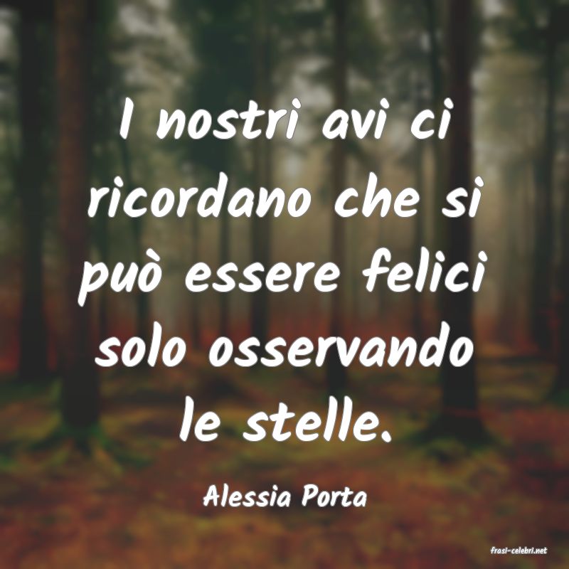 frasi di  Alessia Porta
